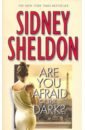 Sheldon Sidney Are You Afraid of the Dark? bagshawe tilly sidney sheldon s mistress of the game