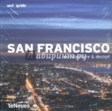 San Francisco. Architecture & Design