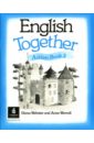 Worrall Anne, Webster Diana English Together 2 (Action Book) worrall anne webster diana english together 1 pupil s book