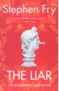 Fry Stephen The Liar fry stephen stephen s fry incomplete and utter history of classical music
