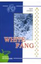 Белый клык: Повесть (на английском языке) - Лондон Джек