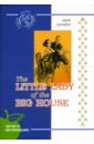 Маленькая хозяйка большого дома: Роман (на английском языке) - Лондон Джек
