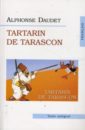 Daudet Alphonse Tartarin de Tarascon daudet alphonse lettres de mon moulin