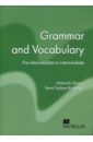 Манн Малколм, Тейлор-Ноулз Стив Grammar and Vocabulary. Pre-intermediate to Intermediate