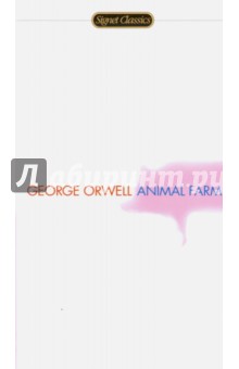 Обложка книги Animal Farm, Orwell George