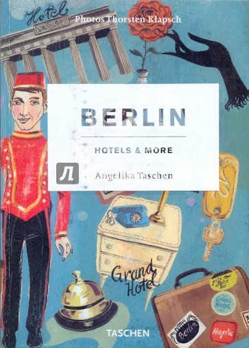 Berlin. Hotels & More