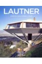 Скачать Campbell-Lange Lautner Taschen American architect John Lautner Бесплатно