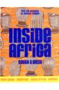 Couderc Frederic, Dougier Laurence Inside Africa inside utopia visionary interiors and futuristic homes