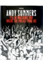 Summers Andy Andy Summers. I'll be watching you. Inside the police 1980-83
