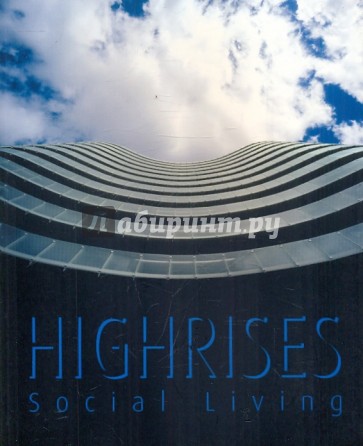 Highrises Social Living