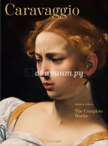 Caravaggio. The Complete Works