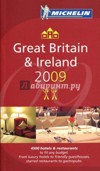 Great Britain & Ireland. Restaurants & hotels 2009