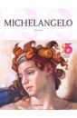 Neret Gilles Michelangelo 1475-1564. Universal Genius of the Renaissance