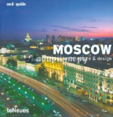 Moscow. Architecture & design