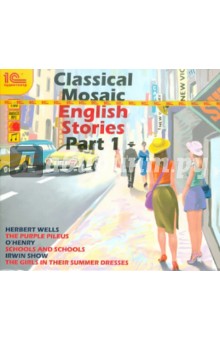 Classical Mosaic. English Stories. Part 1 (CDmp3)
