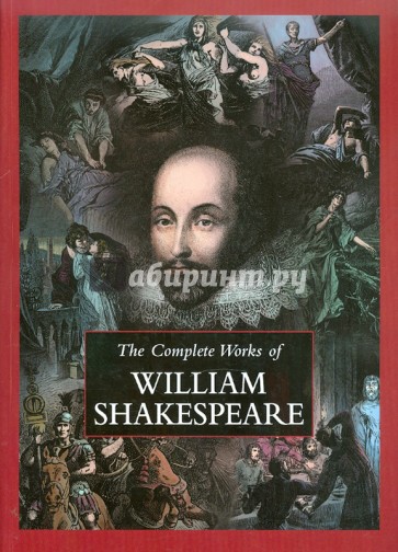 The Complete Works of William Shakespeare