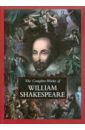 цена Shakespeare William The Complete Works of William Shakespeare