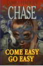 Chase James Hadley Come easy, go easy james hadley chase tell it to the birds