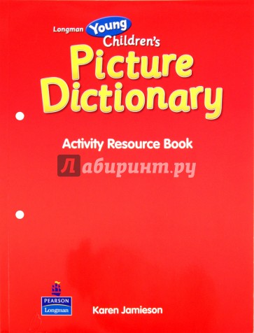 Longman Young Children's Picture Dictionary. Activity Resource Book