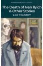 Tolstoy Leo The Death of Ivan Ilyich & Other Stories tolstoy leo the cossacks