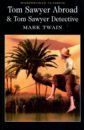 Twain Mark Tom Sawyer Abroad & Tom Sawyer, Detective twain mark tom sawyer detective