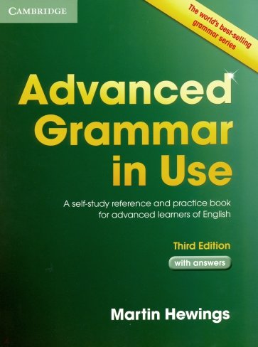 Advanced Grammar in Use. With answers