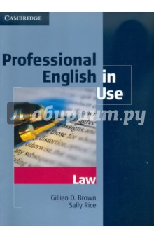 Обложка книги Professional English in Use. Law, Brown Gillian D., Rice Sally