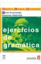 Garcia Josefa Martin Ejercicios de gramatica. Nivel Avanzado garcia josefa martin ejercicios de gramatica nivel superior