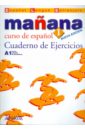 Manana 1. Cuaderno de Ejercicios nuevo manana 3 cuaderno de ejercicios a2 b1