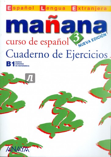 Manana 3. Cuaderno de Ejercicios B1