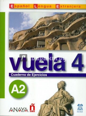 Vuela 4. Cuaderno de Ejercicios A2