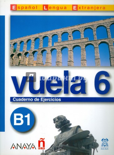 Vuela 6/ Cuaderno de Ejercicios B1