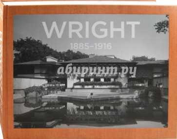 Frank Lloyd Wright. 1885–1916. The Complete Works