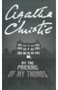 цена Christie Agatha By the Pricking of My Thumbs
