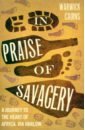 thesiger wilfred among the mountains travels through asia Cairns Warwick In Praise of Savagery