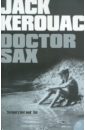 Kerouac Jack Doctor Sax jack briglio growing up enchanted v1