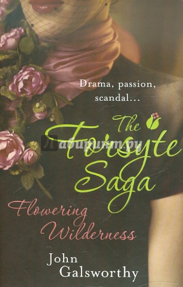 Forsyte Saga: Flowering Wilderness