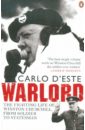 Deste Carlo Warlord: The Fighting Life of Winston Churchill, from Soldier to Statesman