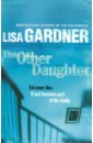 цена Gardner Lisa Other Daughter