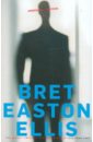 Ellis Bret Easton American Psycho ellis bret easton less than zero