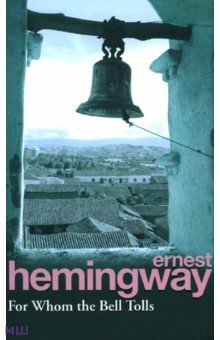 Hemingway Ernest - For Whom The Bell Tolls