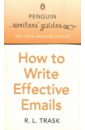Trask R. L. How to Write Effective Emails