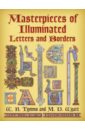 Tymms W. R., Wyatt M. D. Masterpieces of Illuminated Letters and Borders russian illuminated manuscripts