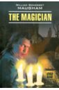 Maugham William Somerset The Magician maugham william somerset the happy man