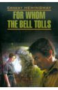 Hemingway Ernest For Whom the Bell Tolls hemingway e for whom the bell tolls