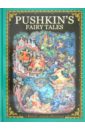 Pushkin Alexander Pushkin's Fairy Tales pushkin a pushkin s fairy tales in kholui lacquer miniatures