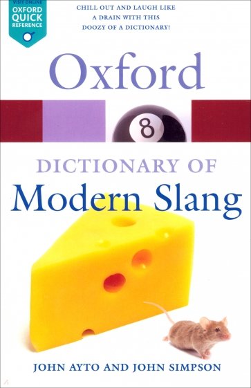 The Oxford Dictionary of Modern Slang