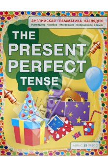   . The Present Perfect Tense,  