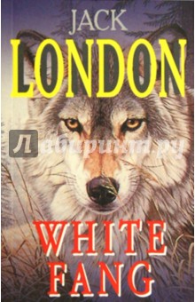Обложка книги White Fang, Лондон Джек