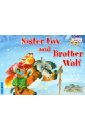 Sister Fox and Brother Wolf foreign language book лисичка сестричка и братец волк sister fox and brother wolf на английском языке